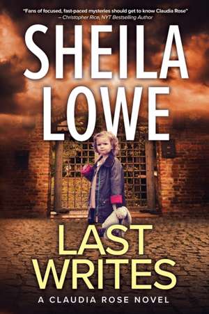 Last Writes de Sheila Lowe