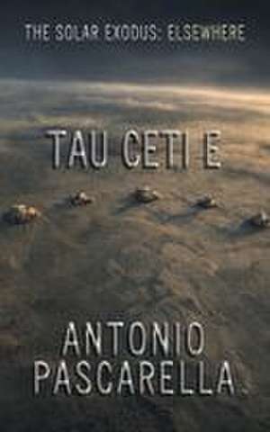 ELSEWHERE - Tau Ceti E de Antonio Pascarella