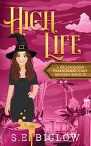 High Life de S. E. Biglow