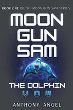 Moon Gun Sam de Anthony Angel