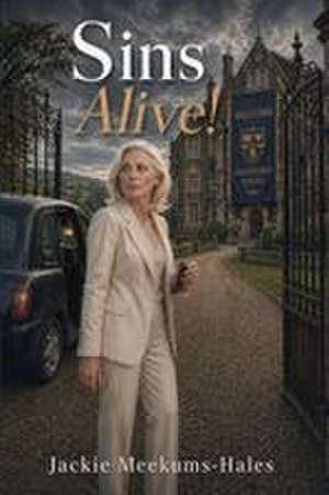 Sins Alive! de Jackie Meekums-Hales