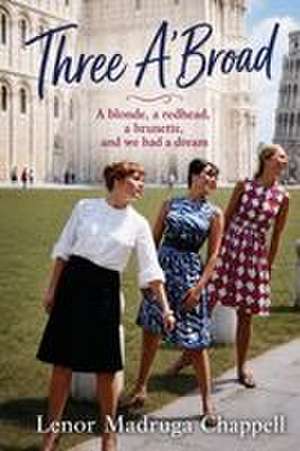 Three A'Broad de Lenor Madruga Chappell