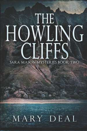 The Howling Cliffs de Mary Deal