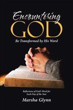 Encountering God de Marsha Glynn