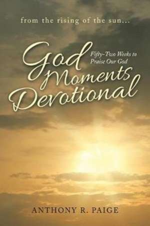 God Moments Devotional de Anthony R. Paige