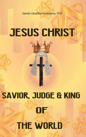 Jesus Christ de Daniel Ukadike Nwaelene Thd