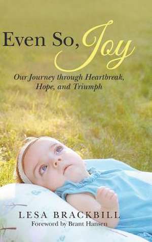 Even So, Joy de Brackbill, Lesa