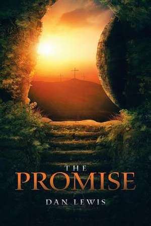 The Promise de Dan Lewis