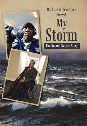 My Storm de Roland Norton