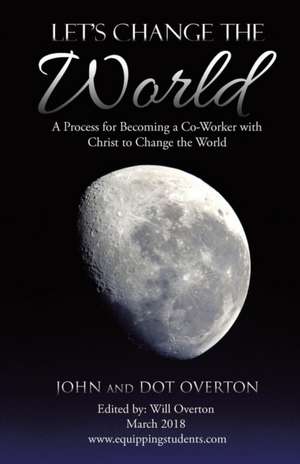 Let'S Change the World de John Overton