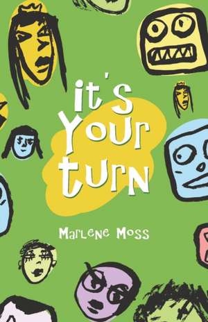 It'S Your Turn de Marlene Moss