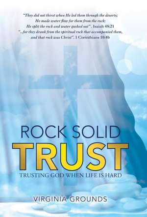 Rock Solid Trust de Virginia Grounds