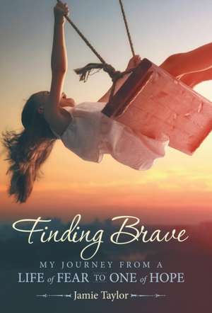 Finding Brave de Jamie Taylor