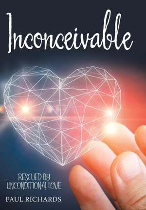 Inconceivable de Paul Richards