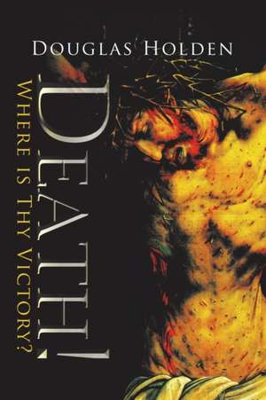 Death! de Douglas Holden