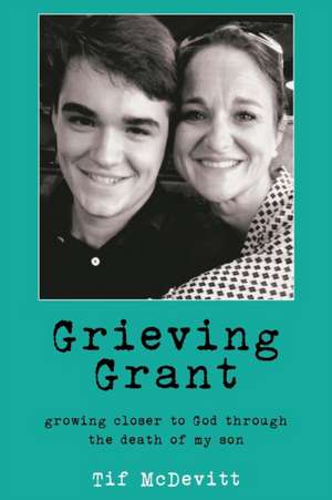 Grieving Grant de Tif McDevitt