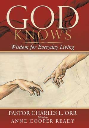 God Knows de Pastor Charles L Orr
