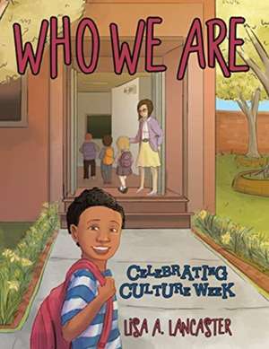 Who We Are de Lisa A. Lancaster