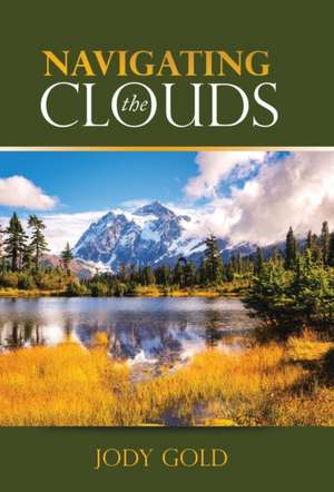 Navigating the Clouds de Jody Gold