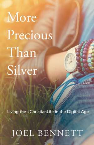 More Precious Than Silver de Joel Bennett