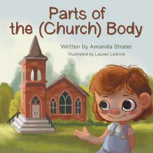 Parts of the (Church) Body de Amanda Strater