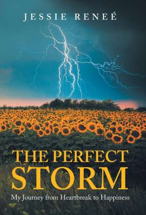 The Perfect Storm de Jessie Reneé