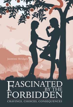 Fascinated by the Forbidden de Jasmine Bridges