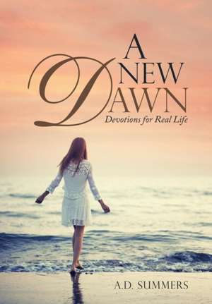 A New Dawn de A D Summers