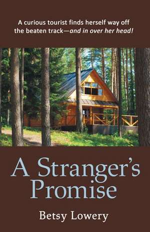 A Stranger's Promise de Betsy Lowery