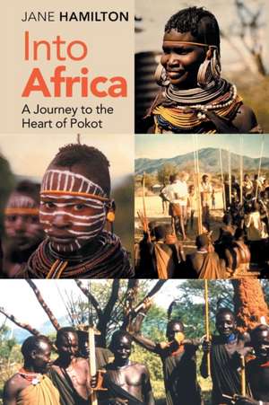 Into Africa de Jane Hamilton