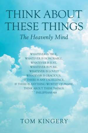 Think About These Things de Tom Kingery