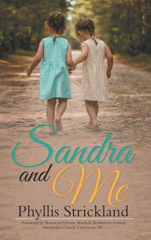 Sandra and Me de Phyllis Strickland