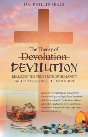 The Theory of Devolution Devilution de Phillip Seals