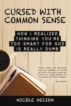 Cursed with Common Sense de Nicole Nelson