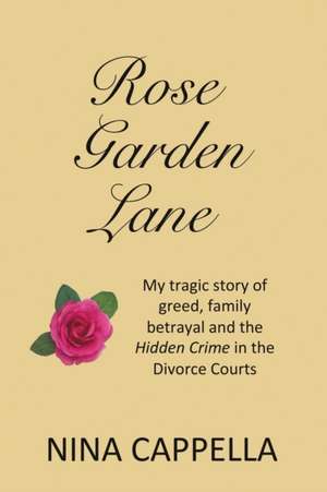 Rose Garden Lane de Nina Cappella