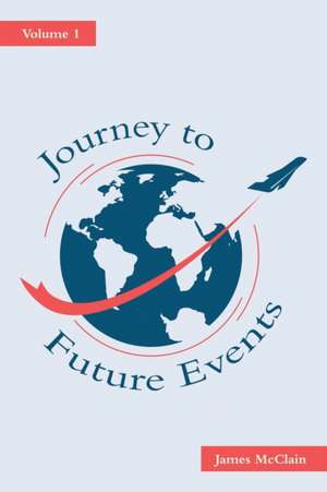 Journey to Future Events de James McClain