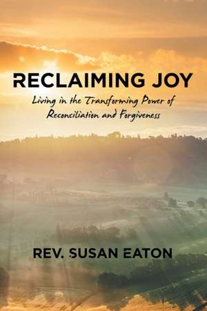 Reclaiming Joy de Rev. Susan Eaton