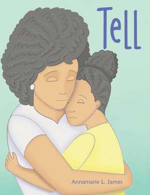 Tell de Annamarie L. James