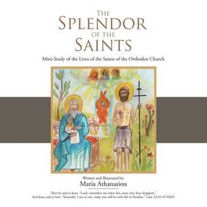 The Splendor of the Saints de Maria Athanasiou