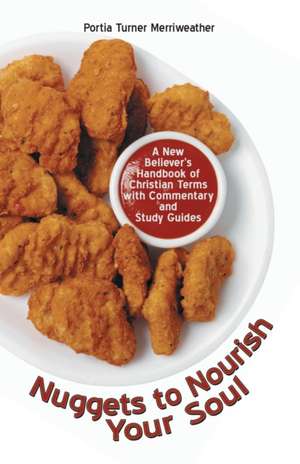 Nuggets to Nourish Your Soul de Portia Turner Merriweather