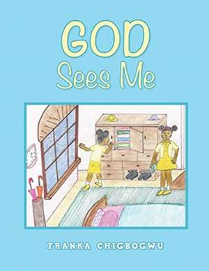 God Sees Me de Franka Chigbogwu