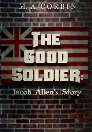 The Good Soldier de Corbin, M. a.