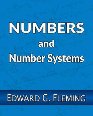 Numbers and Number Systems de Edward G. Fleming