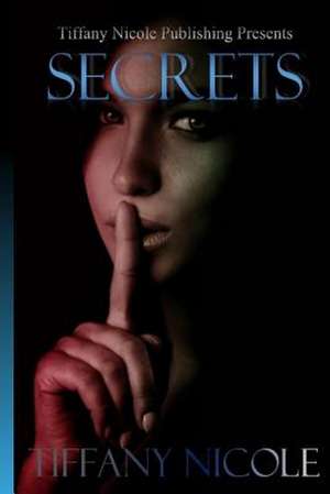 Secrets de Tiffany Nicole