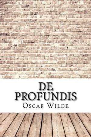 de Profundis de Oscar Wilde