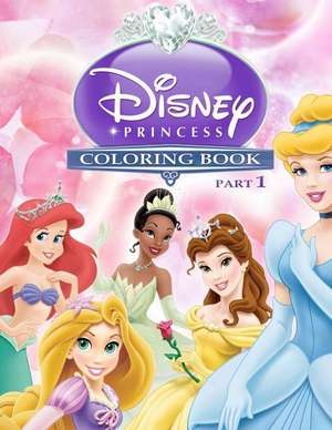 Disney Princess Coloring Book Part 1 de Books, Lees