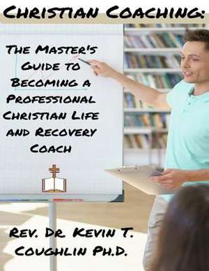 Christian Coaching de Coughlin, Rev Dr Kevin T.