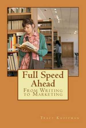 Full Speed Ahead de Tracy Kauffman