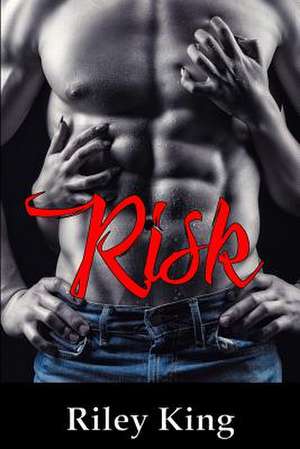 Risk de King, Riley