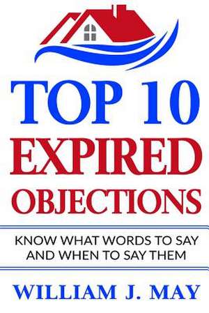 Top 10 Expired Objections de William May